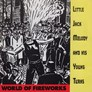 Little Jack Melody & His Young Turks - Slouching Towards Bethlehem